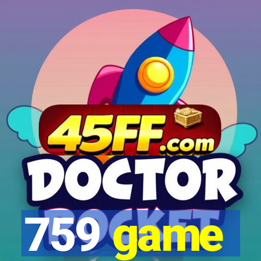 759 game